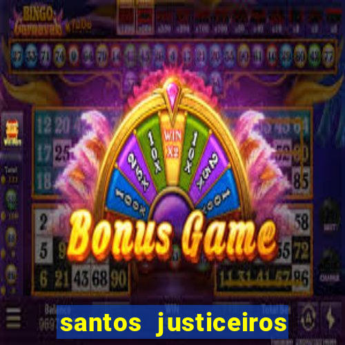 santos justiceiros 2 dublado torrent